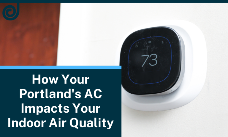 How Your Portland's AC Impacts Your Indoor Air Quality
